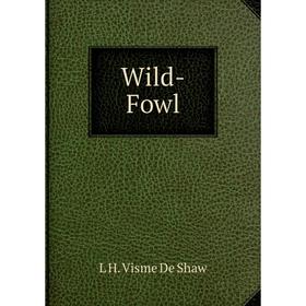 

Книга Wild-Fowl