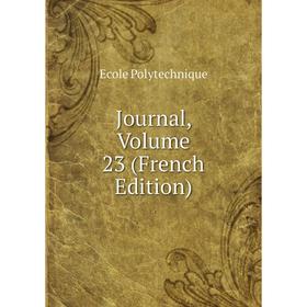 

Книга Journal, Volume 23