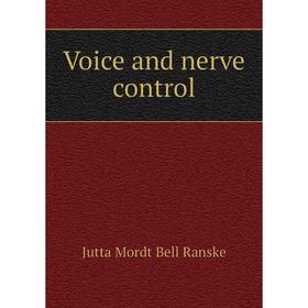 

Книга Voice and nerve control