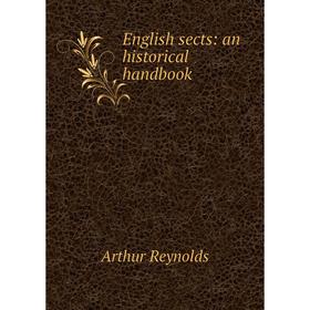 

Книга English sects: an historical handbook