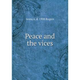 

Книга Peace and the vices