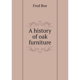 

Книга A history of oak furniture