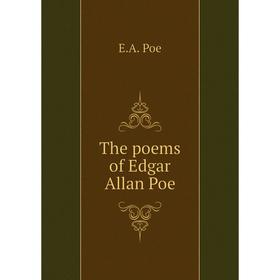 

Книга The poems of Edgar Allan Poe