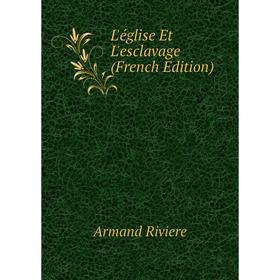 

Книга L'église Et L'esclavage