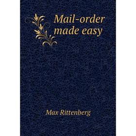 

Книга Mail-order made easy