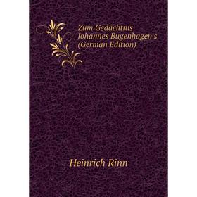 

Книга Zum Gedächtnis Johannes Bugenhagen's (German Edition)