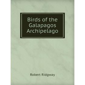 

Книга Birds of the Galapagos Archipelago