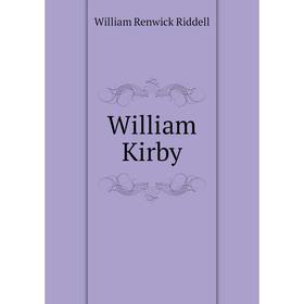 

Книга William Kirby