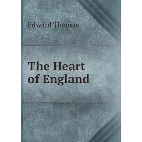 

Книга The Heart of England