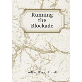 

Книга Running the Blockade