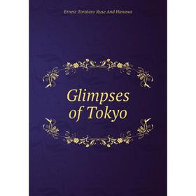 

Книга Glimpses of Tokyo