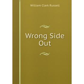 

Книга Wrong Side Out