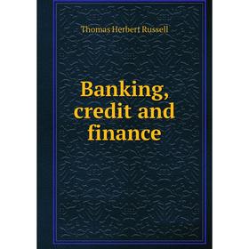 

Книга Banking, credit and finance