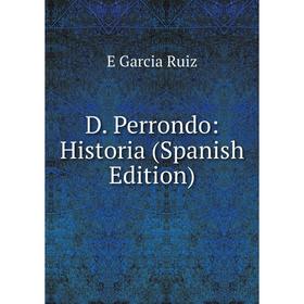 

Книга D. Perrondo: Historia (Spanish Edition)