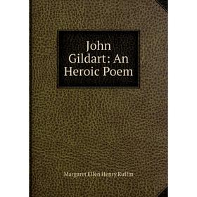 

Книга John Gildart: An Heroic Poem