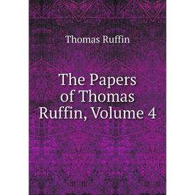 

Книга The Papers of Thomas Ruffin, Volume 4