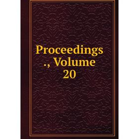 

Книга Proceedings., Volume 20