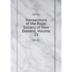

Книга Transactions of the Royal Society of New Zealand, Volume 23