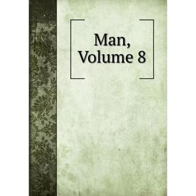 

Книга Man, Volume 8