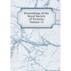 

Книга Proceedings of the Royal Society of Victoria, Volume 15