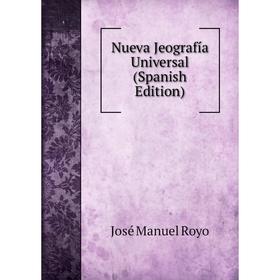 

Книга Nueva Jeografía Universal
