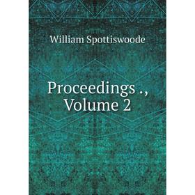 

Книга Proceedings., Volume 2