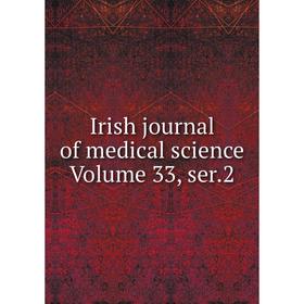 

Книга Irish journal of medical science Volume 33, ser.2