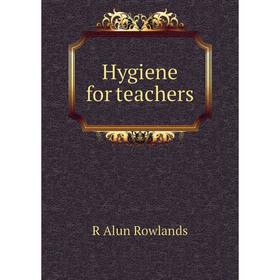 

Книга Hygiene for teachers