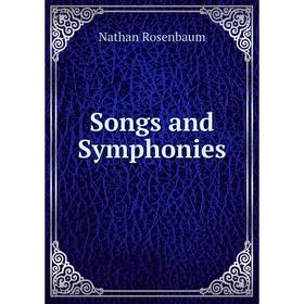 

Книга Songs and Symphonies