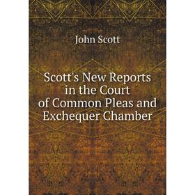 

Книга Scott's New Reports in the Court of Common Pleas and Exchequer Chamber