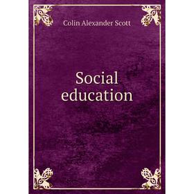 

Книга Social education