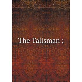 

Книга The Talisman