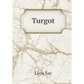 

Книга Turgot