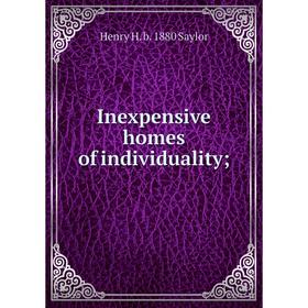 

Книга Inexpensive homes of individuality