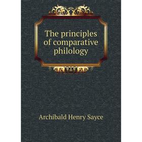 

Книга The principles of comparative philology