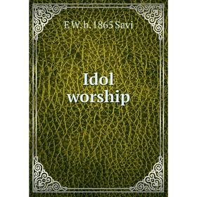 

Книга Idol worship