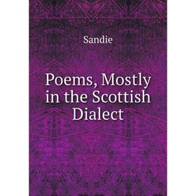 

Книга Poems, Mostly in the Scottish Dialect