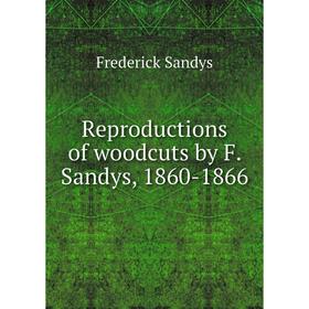 

Книга Reproductions of woodcuts by F. Sandys, 1860-1866
