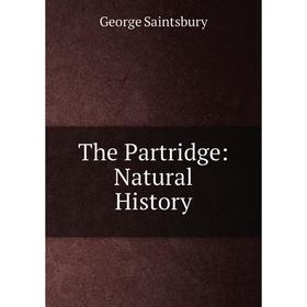

Книга The Partridge: Natural History