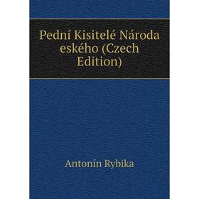 

Книга Pední Kisitelé Národa eského (Czech Edition)