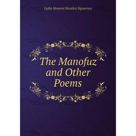 

Книга The Manofuz and Other Poems