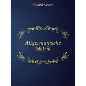 

Книга Altgermanische Metrik