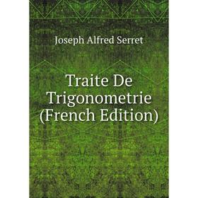 

Книга Traite De Trigonometrie (French Edition)