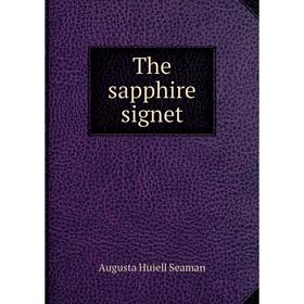 

Книга The sapphire signet