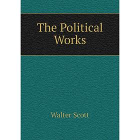 

Книга The Political Works