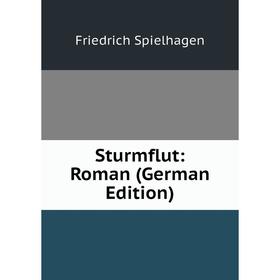 

Книга Sturmflut: Roman (German Edition)