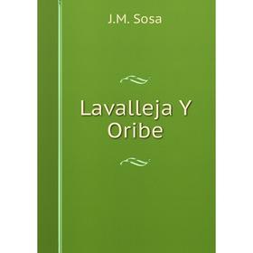 

Книга Lavalleja Y Oribe