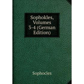 

Книга Sophokles, Volumes 3-4 (German Edition)