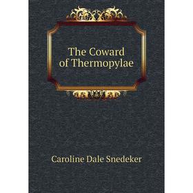 

Книга The Coward of Thermopylae