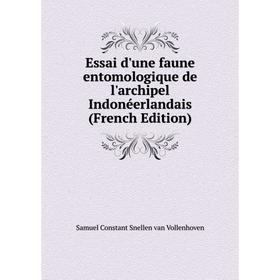 

Книга Essai d'une faune entomologique de l'archipel Indonéerlandais (French Edition)